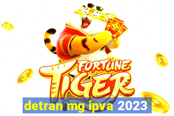 detran mg ipva 2023